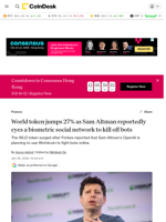 World token jumps as Sam Altman reportedly eyes a biometric social network to kill off bots