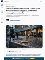 Why Goldman Sachs wants to turn Bitcoin into an income product
