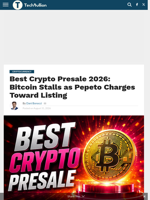 Best Crypto Presale 2026: Bitcoin Stalls as Pepeto Charges Toward Listing - TechBullion