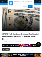 XRP ETF Push Continues: Grayscale Files Updated Amendment To The US SEC - Approval Ahead? | Bitcoinist.com