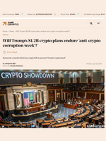 Will Trump's $1.2B crypto plans endure ‘anti-crypto corruption week'? - AMBCrypto