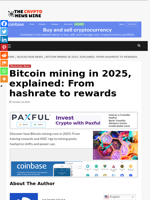 Bitcoin mining in 2025, explained: From hashrate to rewards - The Crypto News Wire