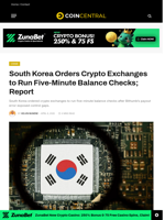 South Korea Orders Crypto Exchanges to Run Five-Minute Balance Checks; Report