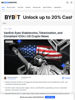 US Crypto News: VanEck Targets Stablecoins & Next-Gen ICOs