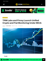 TRM Labs and Finray Launch Unified Crypto and Fiat Monitoring Under MiCA
