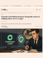 Tornado Cash fallout deepens: Dragonfly warns of ‘chilling effect’ on U.S. crypto - AMBCrypto