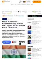 India Mandates Cybersecurity Audits for Crypto Firms Under FIU’s Directive – Regulation Bitcoin News
