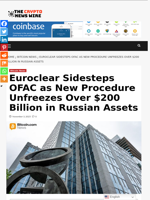 Euroclear Sidesteps OFAC as New Procedure Unfreezes Over $200 Billion in Russian Assets - The Crypto News Wire