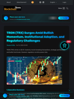 TRON (TRX) Surges Amid Bullish Momentum, Institutional Adoption, and Regulatory Challenges - Blockchain.News