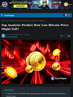 Top Analysts Predict How Low Bitcoin Price Might Fall?