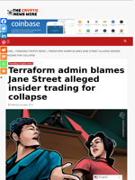 Terraform admin blames Jane Street alleged insider trading for collapse - The Crypto News Wire
