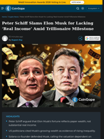 Peter Schiff Slams Elon Musk for Lacking 'Real Income' Amid Trillionaire Milestone