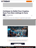 Coinbase to Delist Four Cryptos, Eyes Two New Listings in June