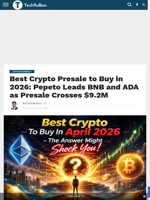 Best Crypto Presale to Buy in 2026: Pepeto Leads BNB and ADA as Presale Crosses $9.2M - TechBullion