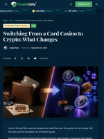 Switching From a Card Casino to Crypto: What Changes - Crypto Daily