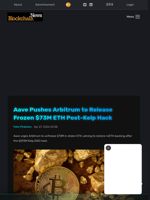 Aave Pushes Arbitrum to Release Frozen $73M ETH Post-Kelp Hack - Blockchain.News