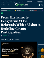From Exchange to Ecosystem: YUBIT Rebrands With a Vision to Redefine Crypto Participation - Crypto Daily