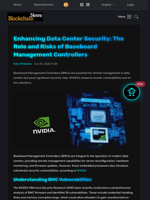 Enhancing Data Center Security: The Role and Risks of Baseboard Management Controllers - Blockchain.News