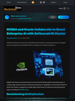 NVIDIA and Oracle Collaborate to Boost Enterprise AI with Zettascale10 Cluster - Blockchain.News
