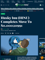 Husky Inu (HINU) Completes Move To $0.00020991 - Crypto Daily