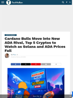 Cardano Bulls Move into New ADA Rival, Top 5 Cryptos to Watch as Solana and ADA Prices Fall - TechBullion