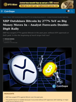 XRP Outshines Bitcoin by 277% YoY as Big Money Moves In – Analyst Forecasts Double-Digit Rally