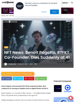 NFT News: Benoît Pagotto, RTFKT Co-Founder, Dies Suddenly at 41 | Live Bitcoin News
