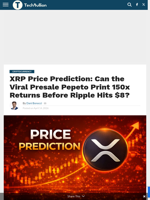 XRP Price Prediction: Can the Viral Presale Pepeto Print 150x Returns Before Ripple Hits $8? - TechBullion
