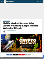 Elvitix Market Review: Why Crypto Volatility Keeps Traders Watching Bitcoin - TechBullion