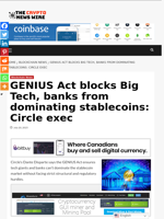 GENIUS Act blocks Big Tech, banks from dominating stablecoins: Circle exec - The Crypto News Wire