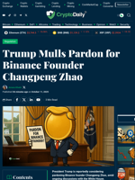 Trump Mulls Pardon for Binance Founder Changpeng Zhao - Crypto Daily