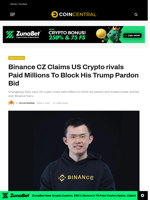 Binance CZ Claims US Crypto rivals Paid Millions To Block His Trump Pardon Bid