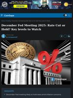 December Fed Meeting 2025: Rate Cut or Hold? Key levels to Watch