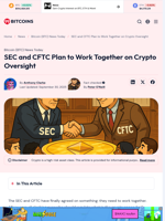 SEC and CFTC Plan to Work Together on Crypto Oversight
