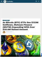 As Bitcoin (BTC) ETFs See $133M Outflows, Mutuum Finance (MUTM) Expanding With Over $20.6M Raised Amount - TechBullion