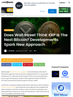 Does Wall Street Think XRP Is The Next Bitcoin? Developments Spark New Approach | Live Bitcoin News