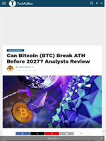 Can Bitcoin (BTC) Break ATH Before 2027? Analysts Review - TechBullion