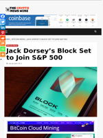 Jack Dorsey’s Block Set to Join S&P 500 - The Crypto News Wire