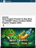 Best Crypto Presale to Buy Now as TRUMP Token Crashes While Pepeto Targets 300x - TechBullion