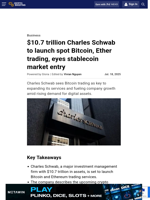 $10.7 trillion Charles Schwab to launch spot Bitcoin, Ether trading, eyes stablecoin market entry