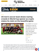 US men's soccer team draws roaring crowds in World Cup opener as crypto stakes its claim on the beautiful game