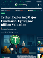 Tether Exploring Major Fundraise, Eyes $500 Billion Valuation - Crypto Daily
