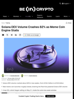 Solana DEX Volume Crashes 82% as Meme Coin Engine Stalls
