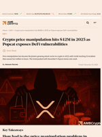 Crypto price manipulation hits $42M in 2025 as Popcat exposes DeFi vulnerabilities - AMBCrypto