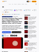 Onchain Analysts Flag Justin Sun-Linked Wallet's 274 Million USDT Exit From Aave Minutes After rsETH Freeze