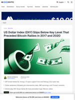US Dollar Index (DXY) Slips Below Key Level That Preceded Bitcoin Rallies in 2017 and 2020 - BeInCrypto