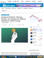 Analyst Predicts 'Boring Phase' For Dogecoin Before Potential 700% Surge ⋆ ZyCrypto