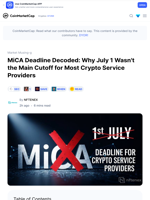 MiCA Deadline Decoded: Why July 1 Wasn't the Main Cutoff for Most Crypto Service Providers: Guest Post by NFTENEX | CoinMarketCap