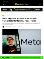 Meta Expands AI Infrastructure with $1.5B Data Center in El Paso, Texas - CoinCentral