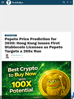 Pepeto Price Prediction for 2030: Hong Kong Issues First Stablecoin Licenses as Pepeto Targets a 269x Run - TechBullion